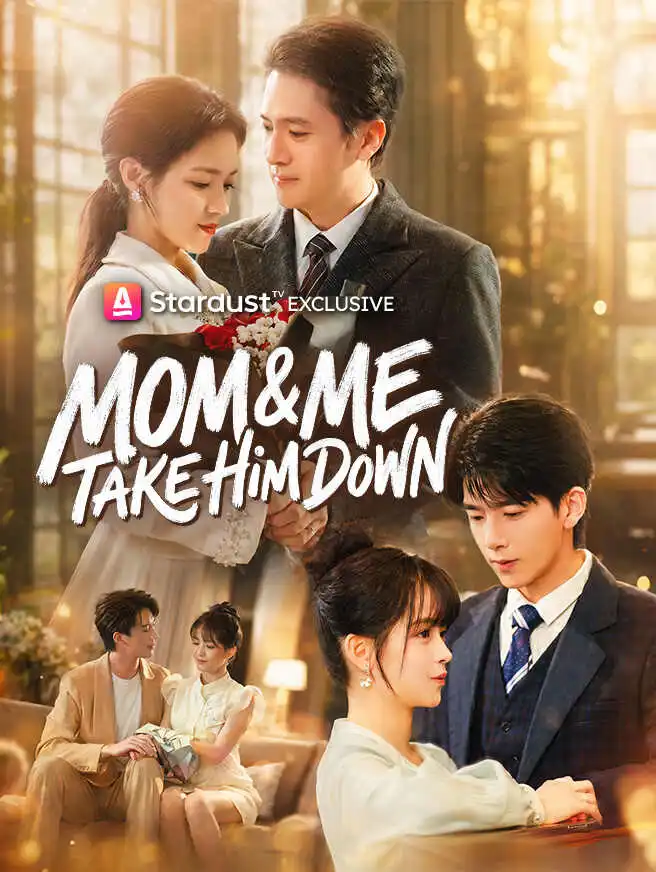 Mom & Me Take Him Down short drama poster
