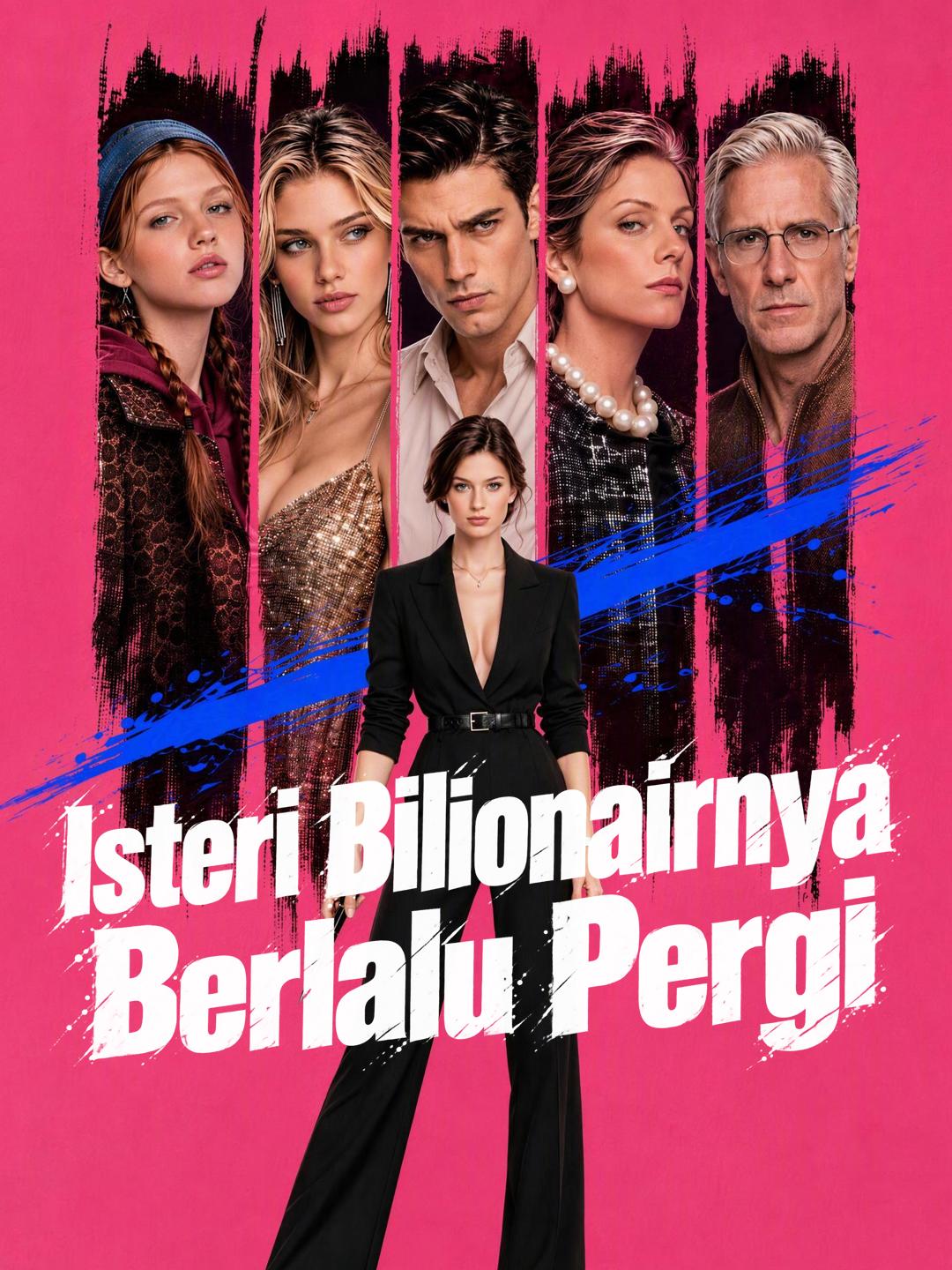 Isteri Bilionairnya Berlalu Pergi short drama poster