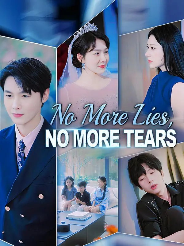 No More Lies, No More Tears (DUBBED) short drama poster