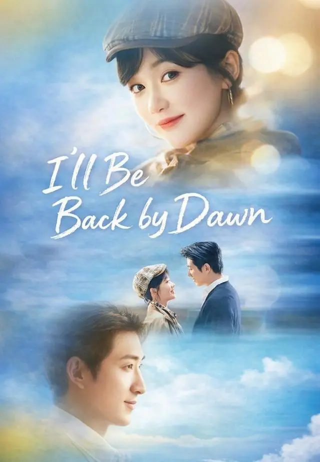 I'll Be Back by Dawn short drama poster