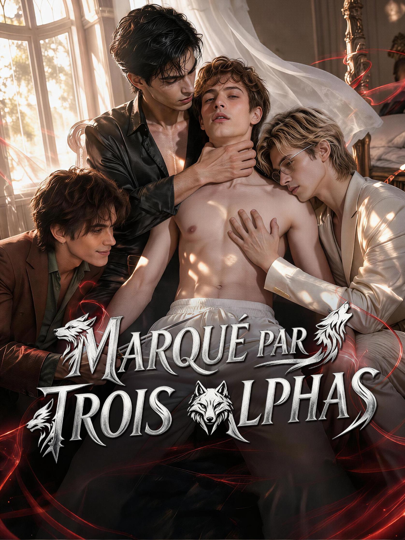 MARQUÉ PAR TROIS ALPHAS short drama poster