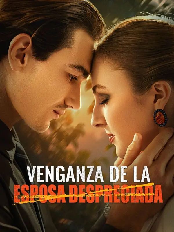Venganza de la esposa despreciada short drama poster