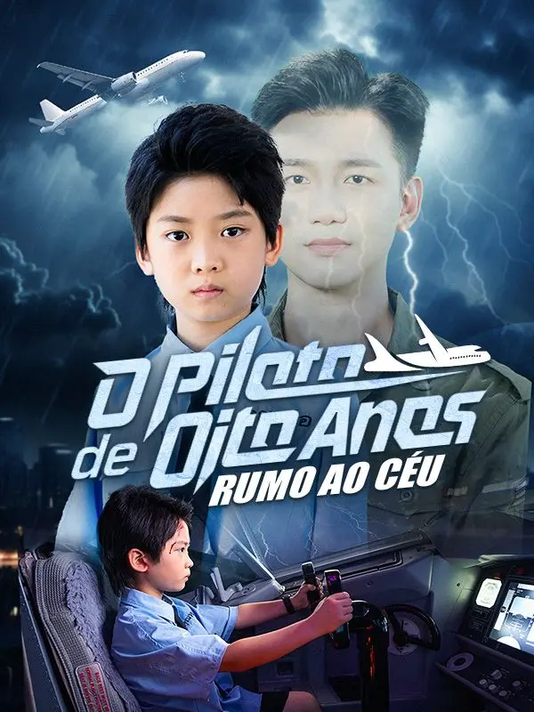 Piloto de Oito Anos: Rumo ao Céu (Dublado) short drama poster