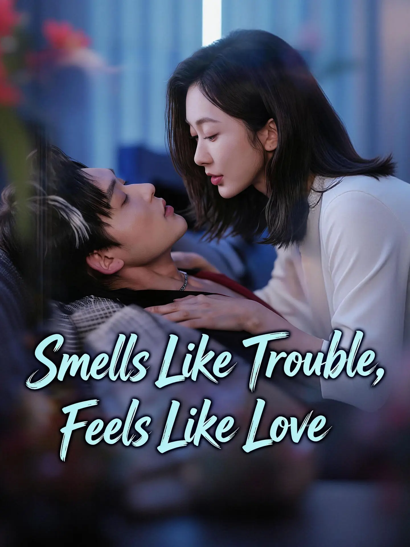 Smells Like Trouble, Feels Like Love short drama poster