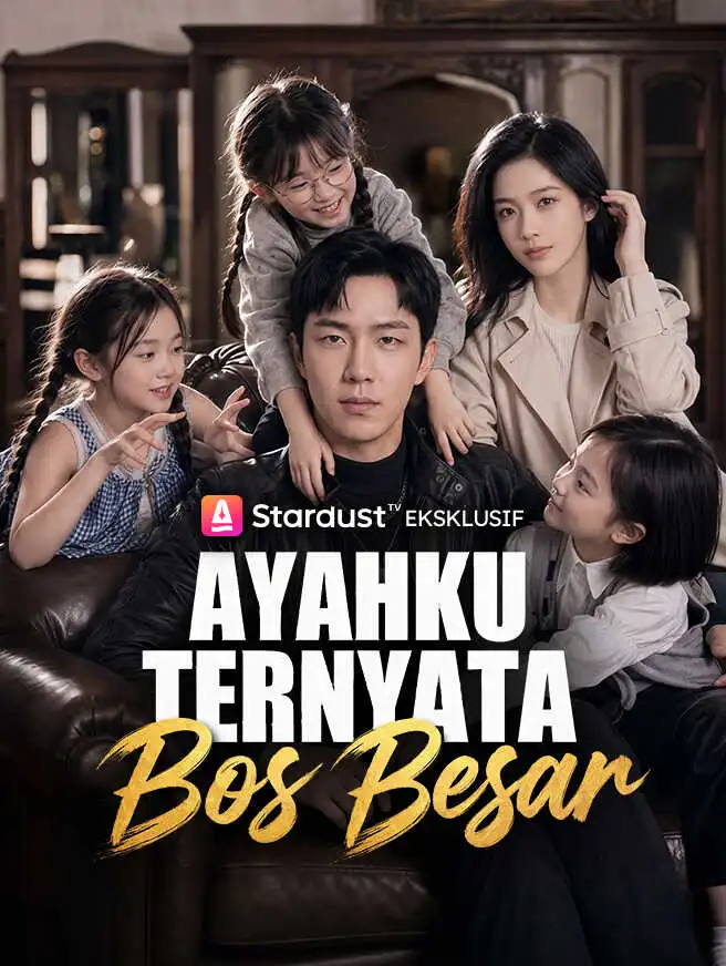 Ayahku Ternyata Bos Besar short drama poster