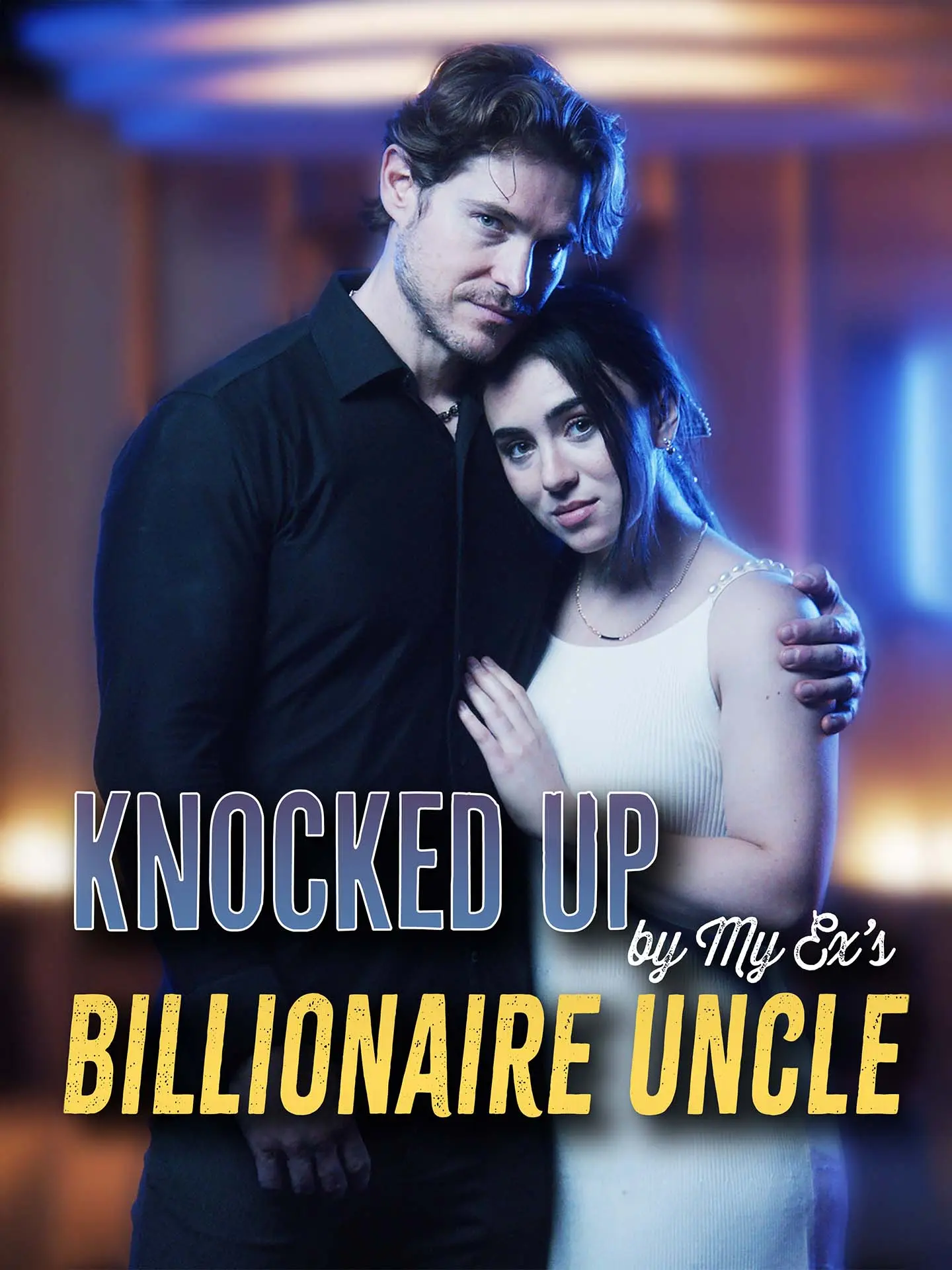 Knocked Up by My Ex's Billionaire Uncle short drama poster