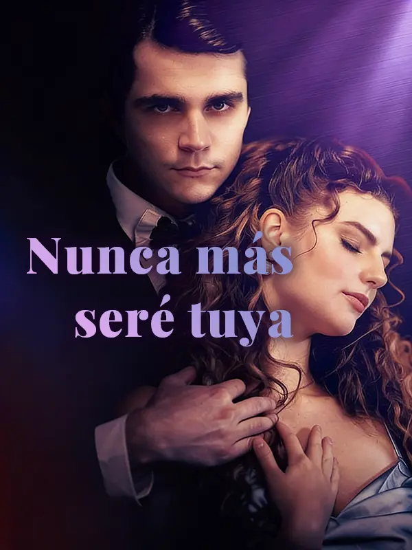 Nunca más seré tuya short drama poster