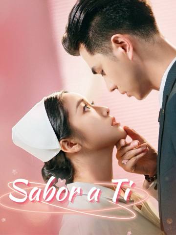 Sabor a Ti short drama poster