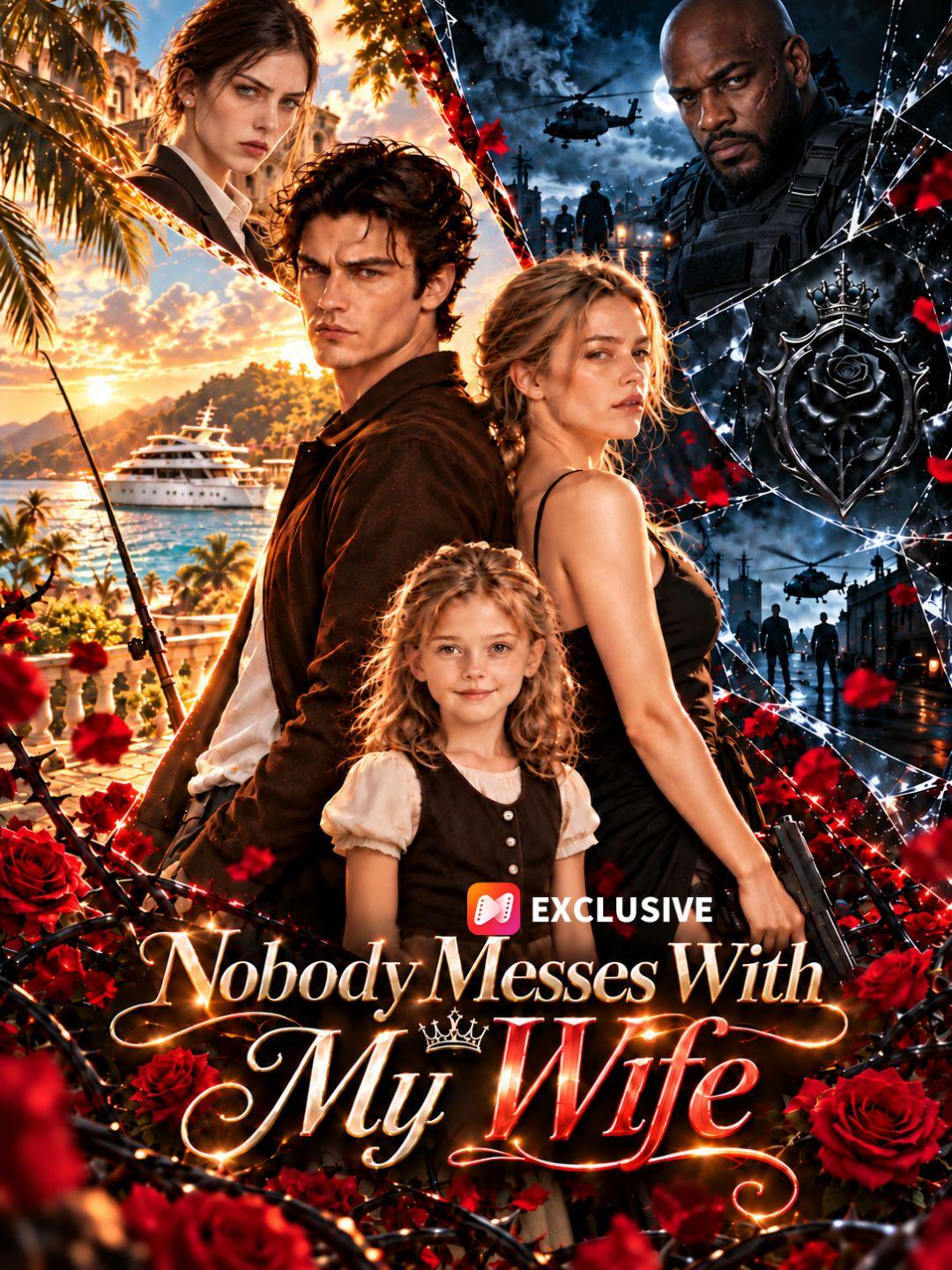 Nobody Messes With My Wife short drama poster