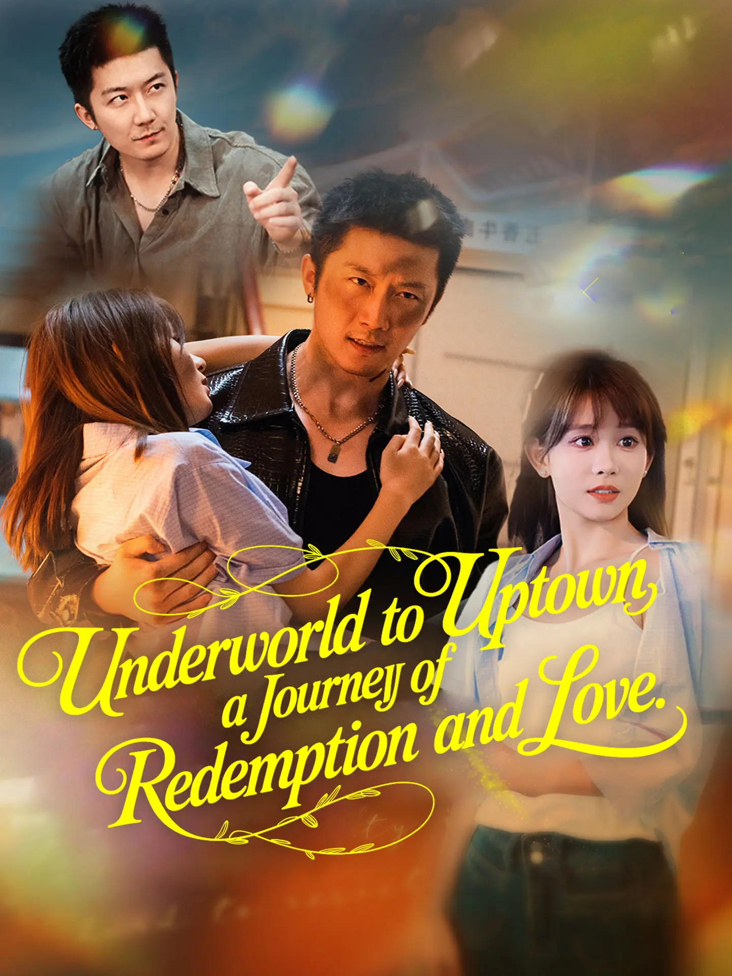 Underworld to Uptown: A Journey of Redemption and Love short drama poster