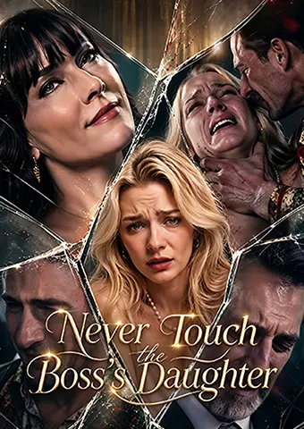 Never Touch the Boss's Daughter short drama poster