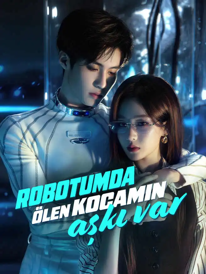 Robotumda Ölen Kocamın Aşkı Var short drama poster