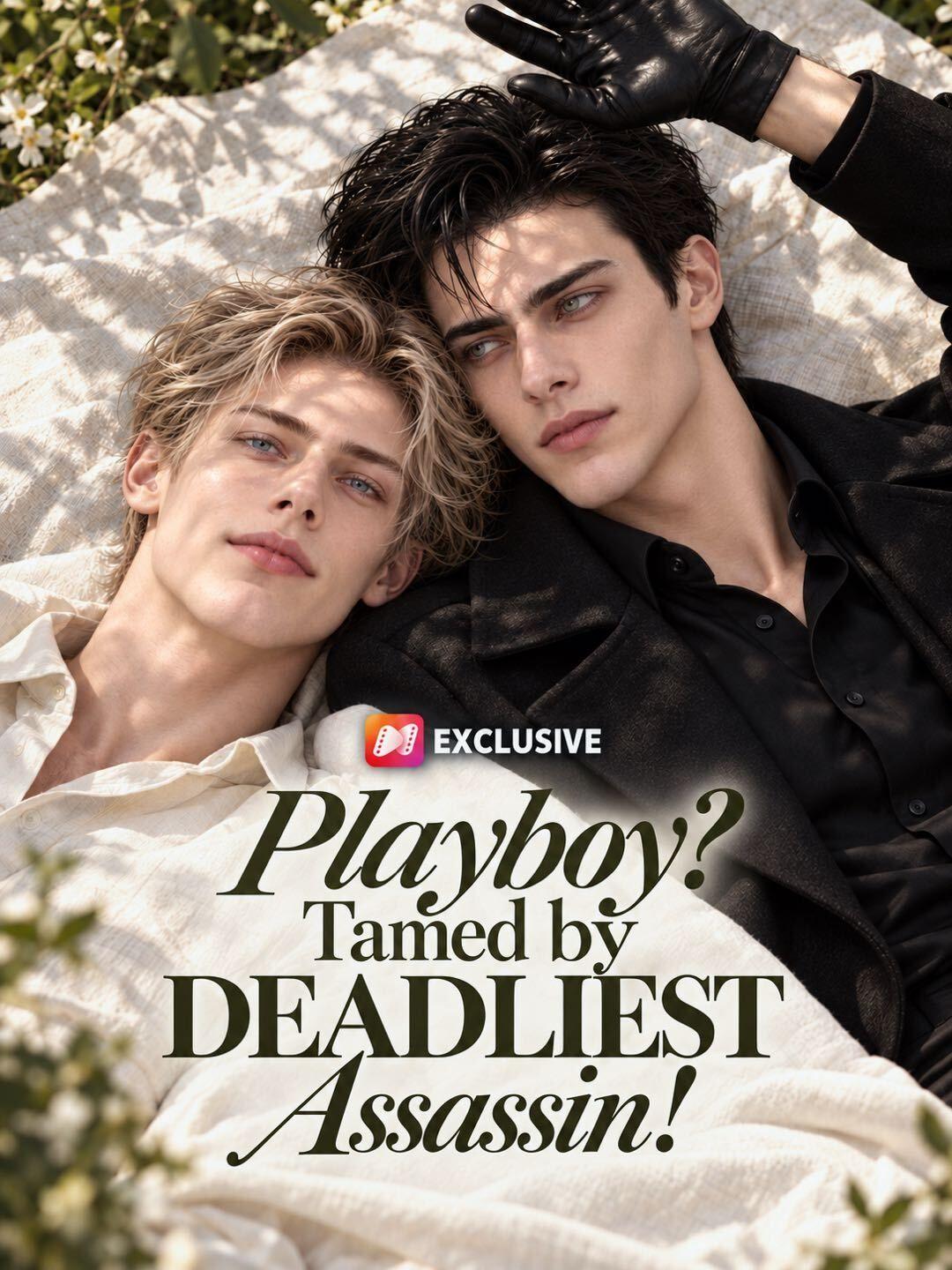 Playboy? Tamed by DEADLIEST Assassin! short drama poster