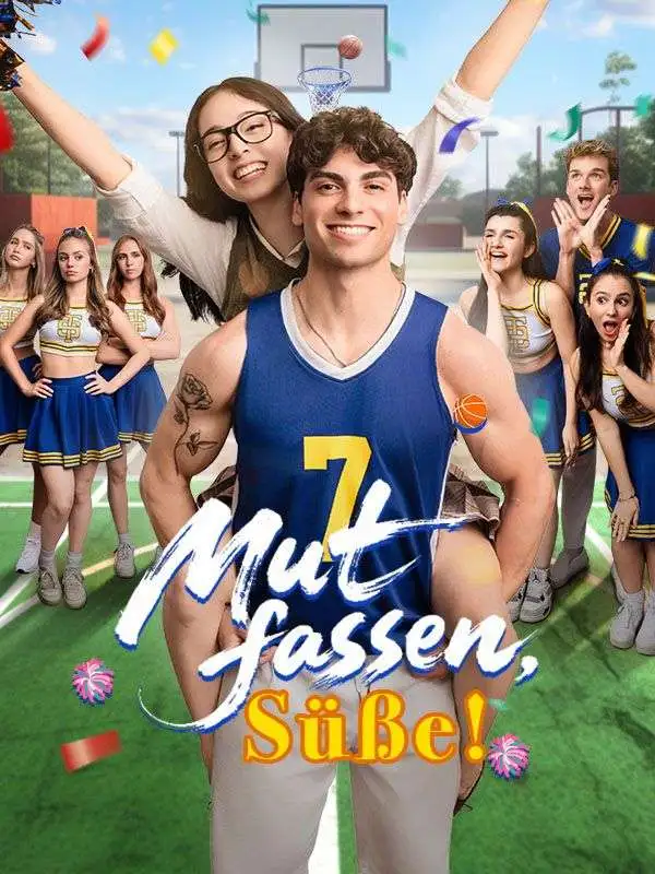 Mut fassen, Süße!(Deutsch Synchronisiert) short drama poster