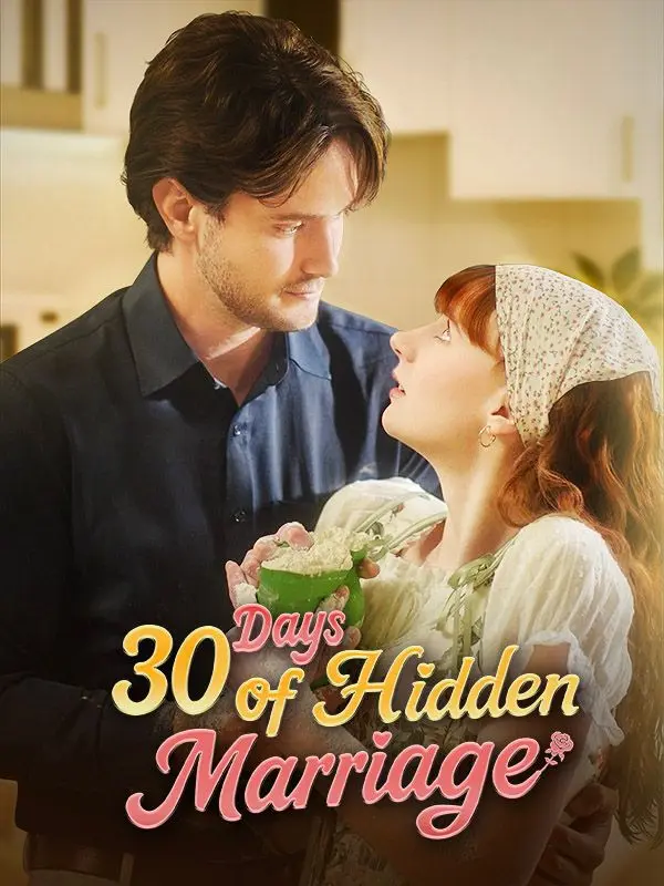 30 Days of Hidden Marriage short drama poster