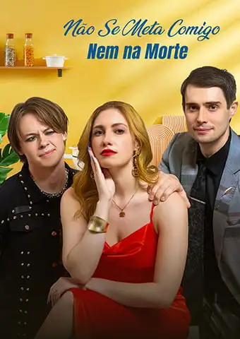 Não Se Meta Comigo Nem na Morte short drama poster