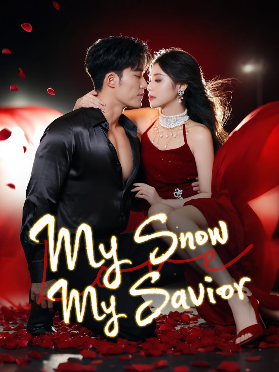 My Snow, My Savior short drama poster