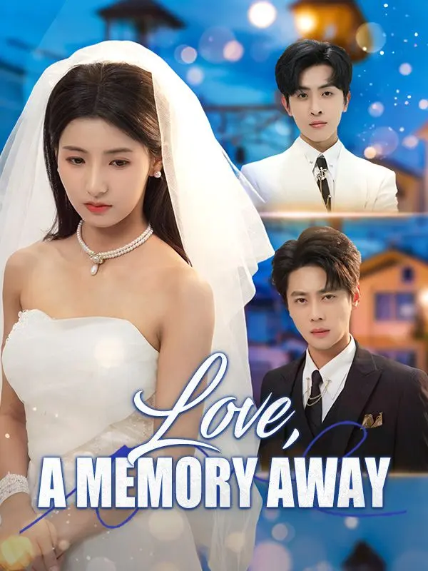 Love, A Memory Away short drama poster