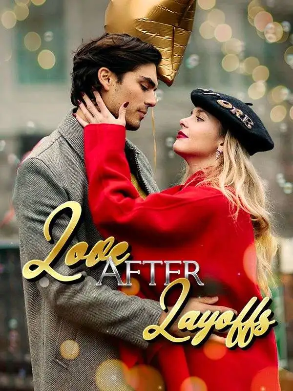 Love after Layoffs short drama poster