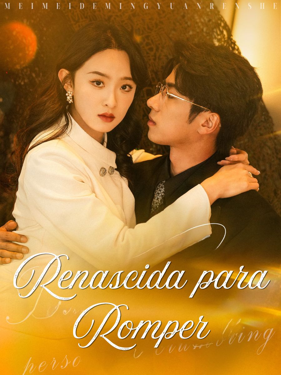 Renascida para Romper short drama poster