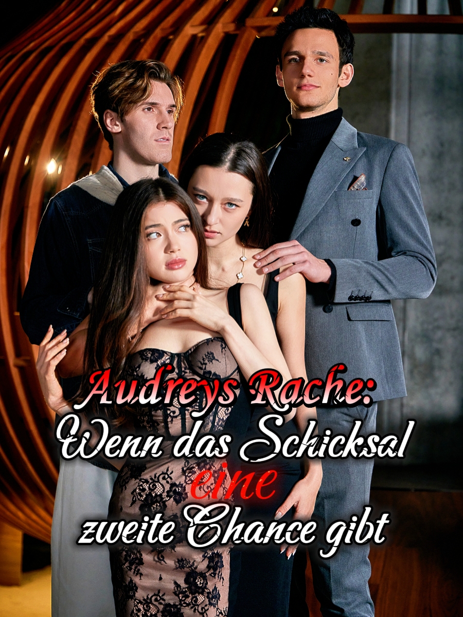 Audreys Rache: Wenn das Schicksal eine zweite Chance gibt short drama poster
