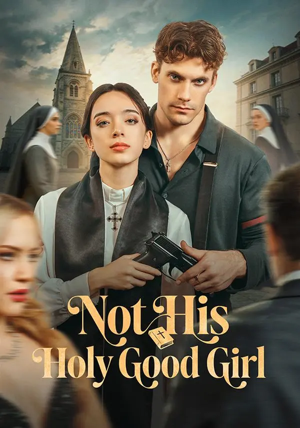 Not His Holy Good Girl short drama poster