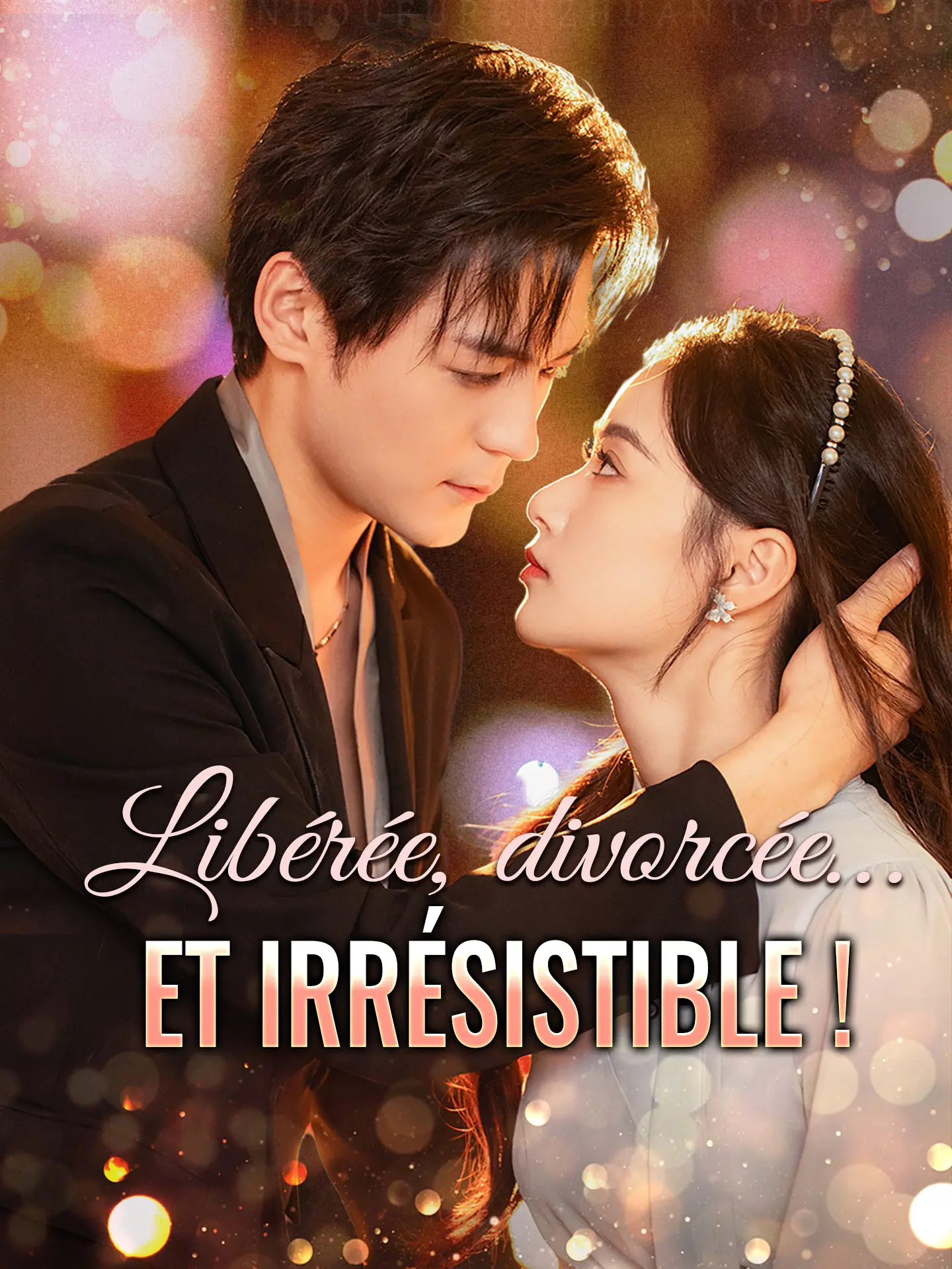 Libérée, divorcée… et irrésistible ! short drama poster