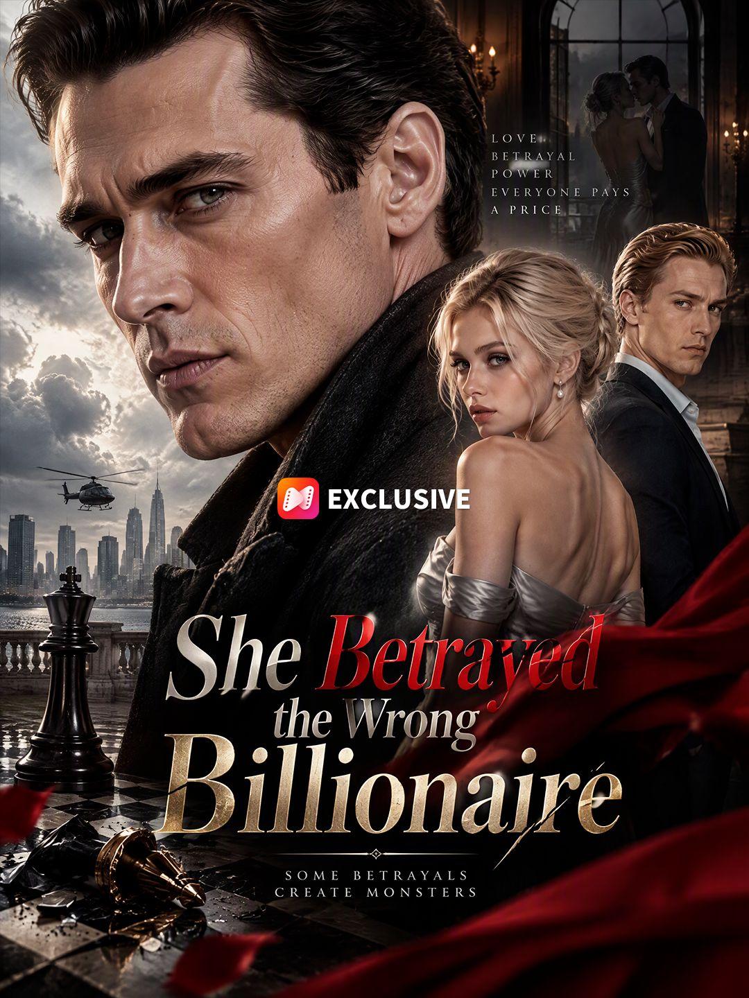 She Betrayed the Wrong Billionaire short drama poster
