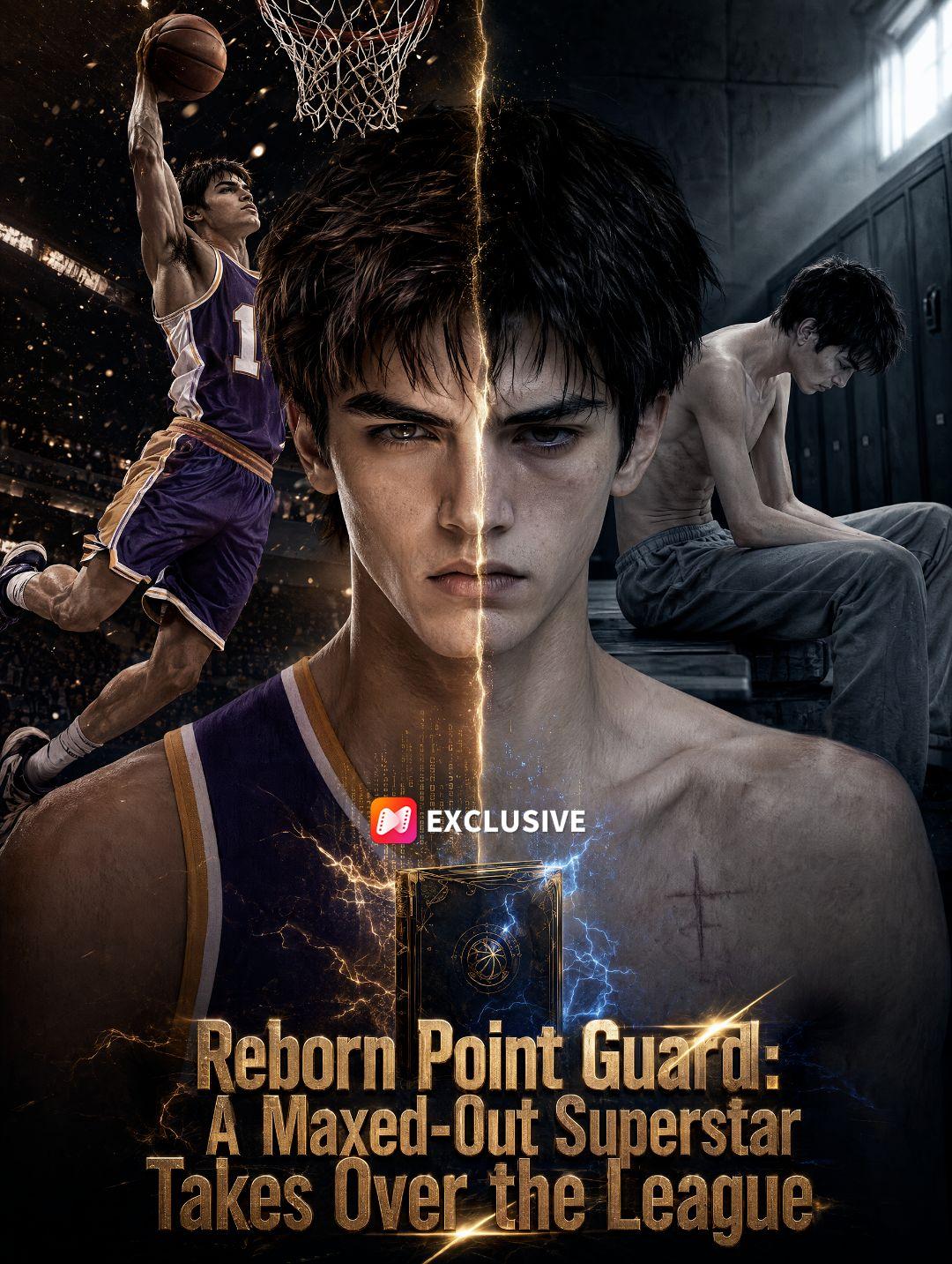 Reborn Point Guard: A Maxed-Out Superstar Takes Over the League short drama poster