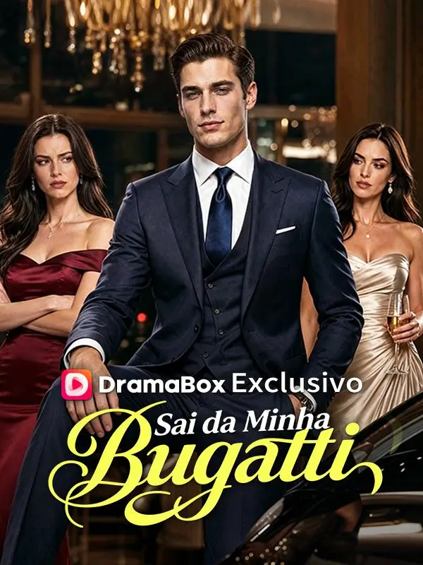 Sai da Minha Bugatti (Dublado) short drama poster