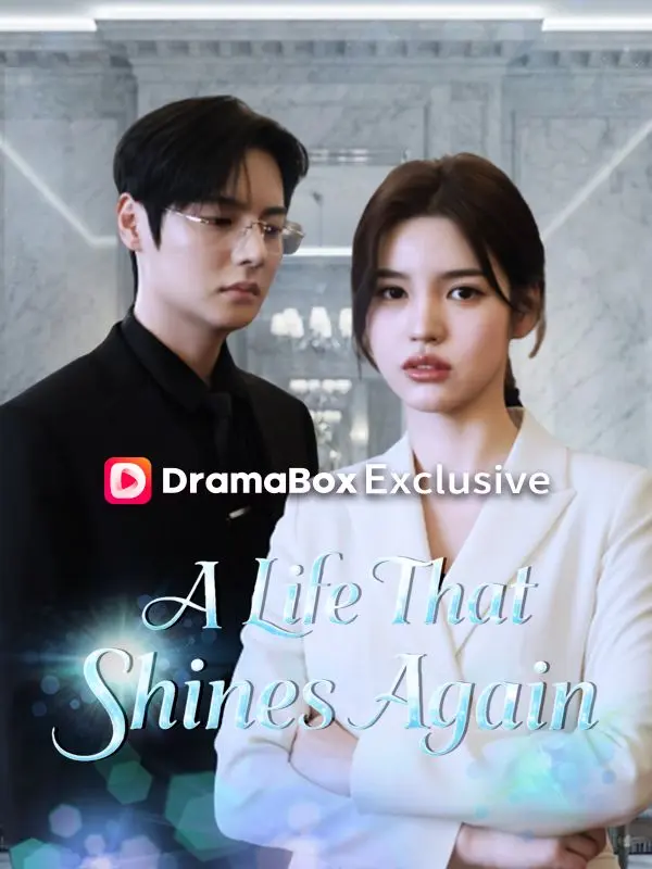 A Life That Shines Again short drama poster