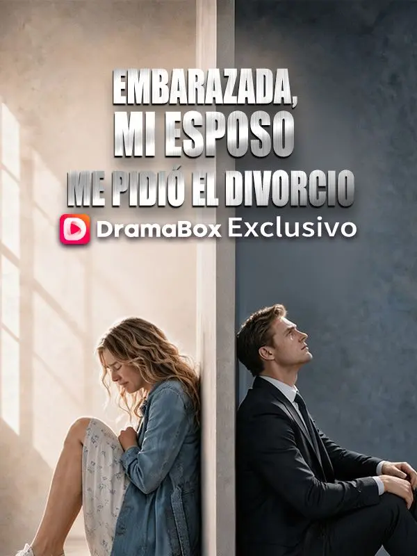 Embarazada, mi esposo me pidió el divorcio (Doblado) short drama poster