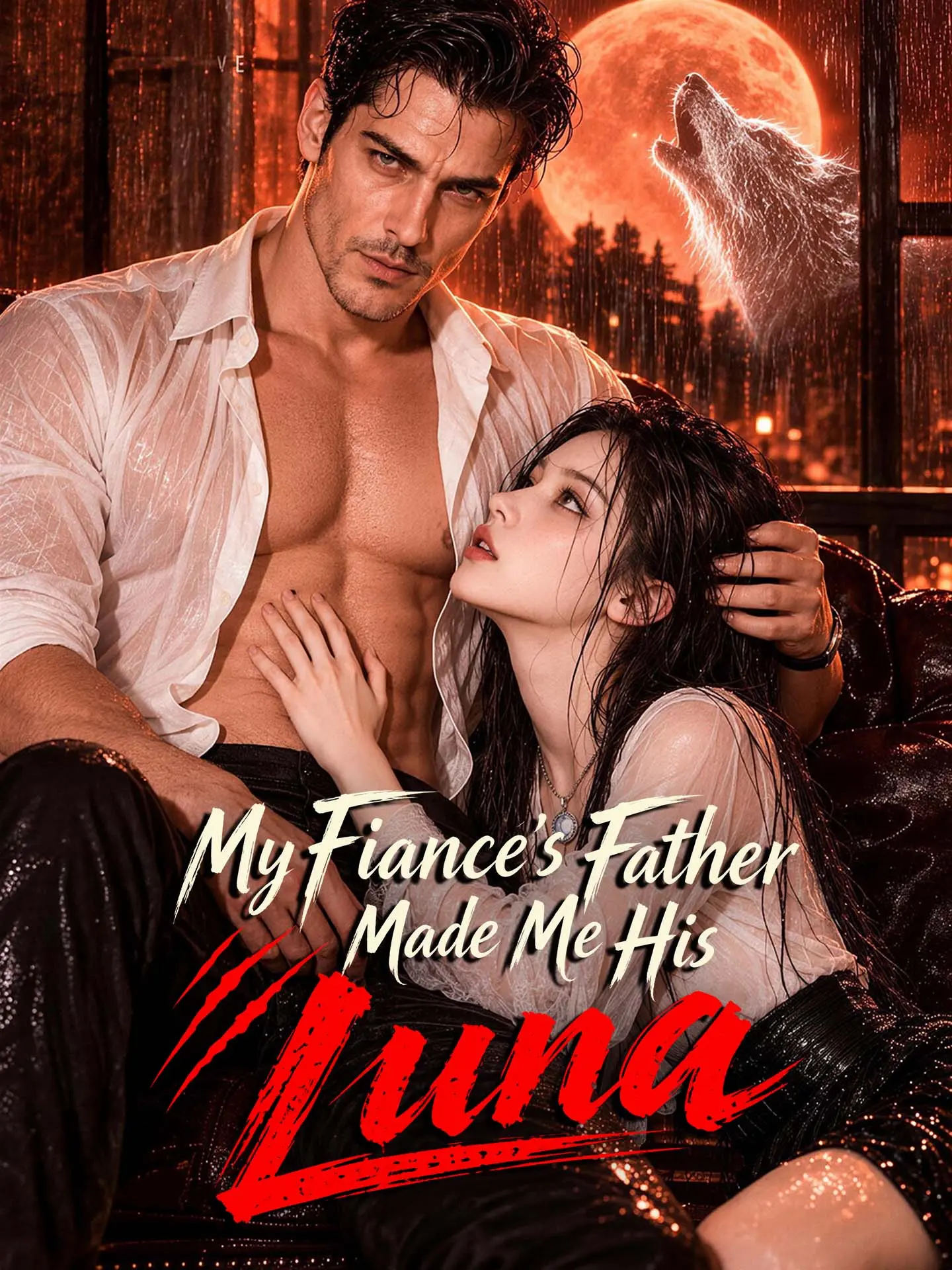 My Fiancé's Father Made Me His Luna short drama poster