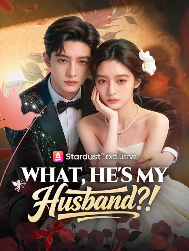 What, He's My Husband?! short drama poster