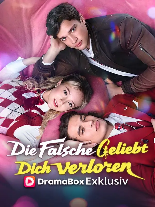 Die Falsche geliebt, dich verloren (Deutsch Synchronisiert) short drama poster