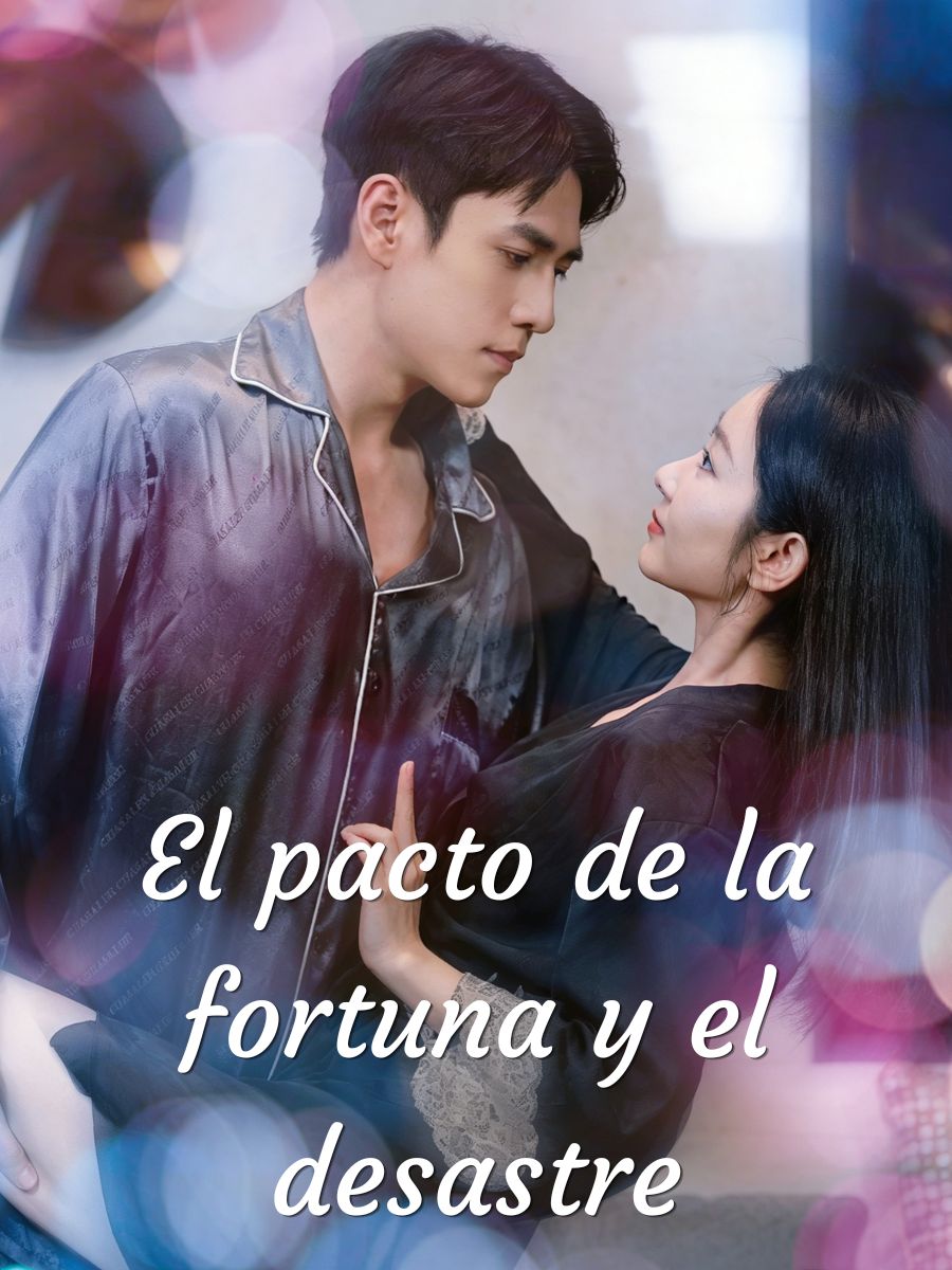 El pacto de la fortuna y el desastre short drama poster