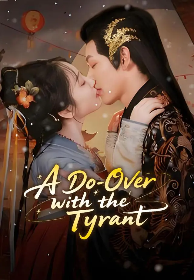 A Do-Over with the Tyrant short drama poster