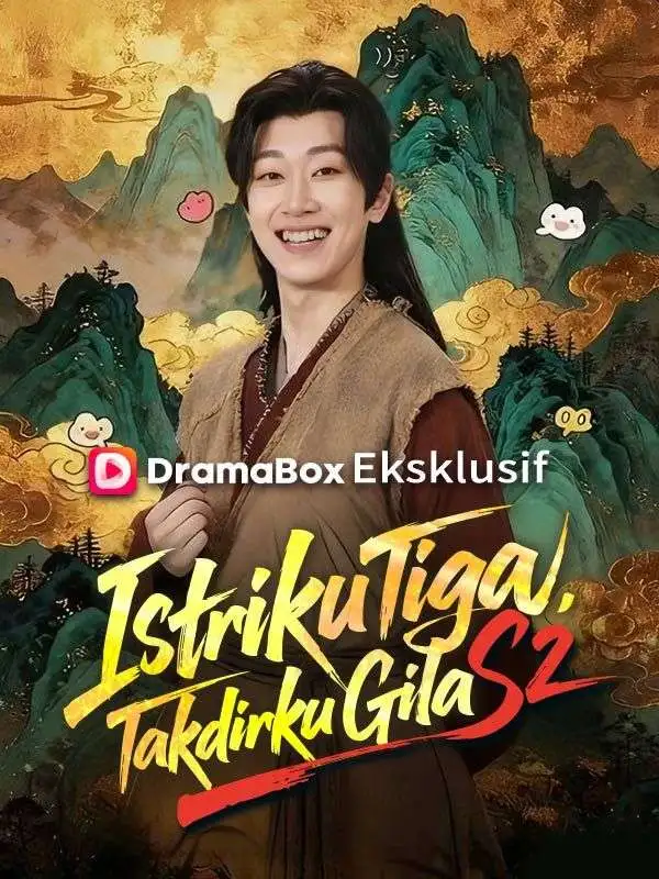 Istriku Tiga, Takdirku Gila S2 (Sulih Suara) short drama poster