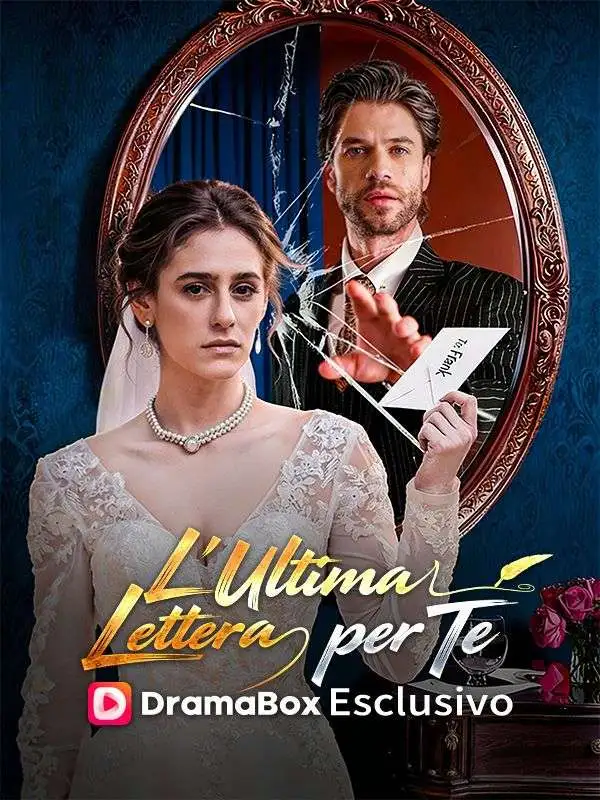 L’Ultima Lettera per Te short drama poster