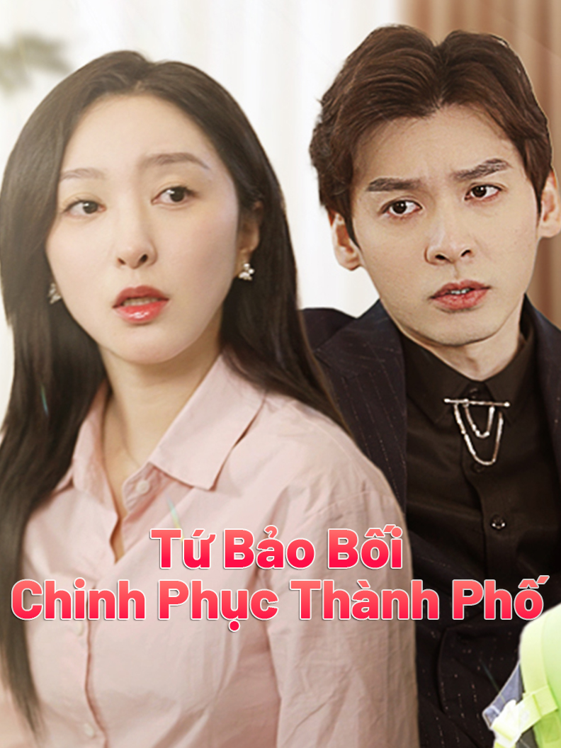 (Dubbed) Tứ Bảo Bối Chinh Phục Thành Phố short drama poster