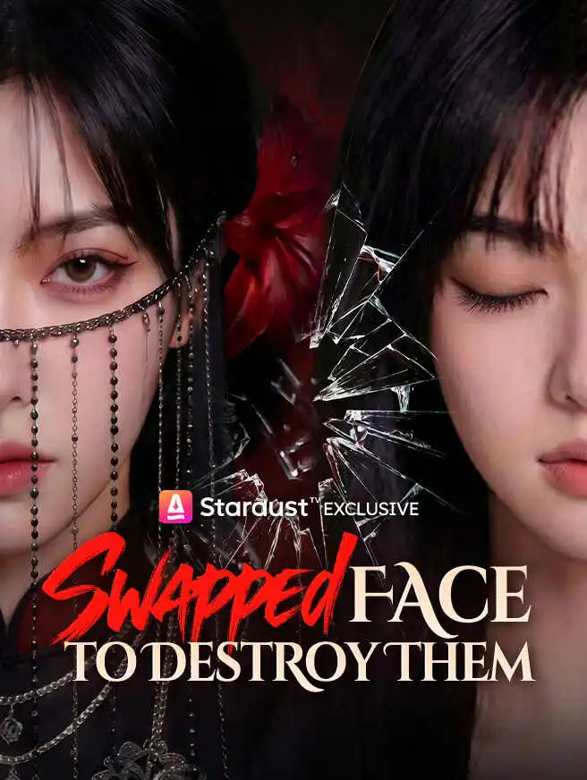 Swapped Faces to Destroy Them short drama poster