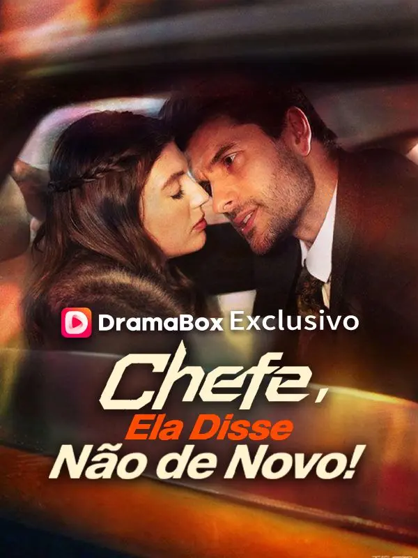 Chefe, Ela Disse Não de Novo! (Dublado) short drama poster