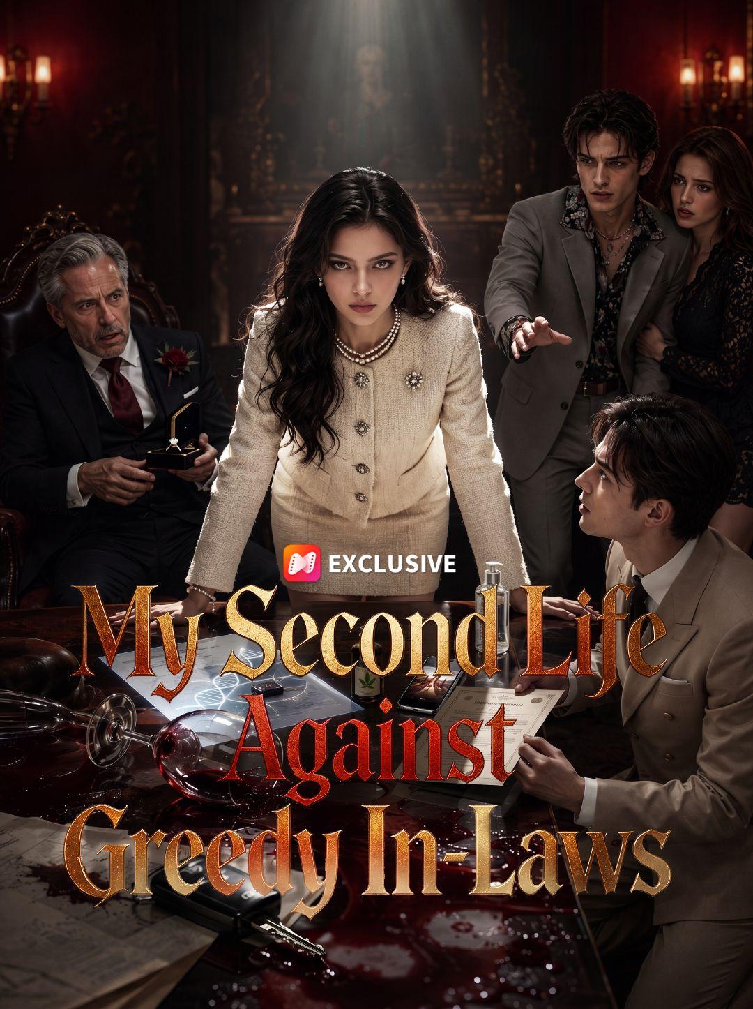 My Second Life Against Greedy In-Laws short drama poster
