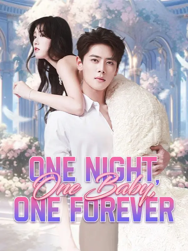 One Night, One Baby, One Forever short drama poster