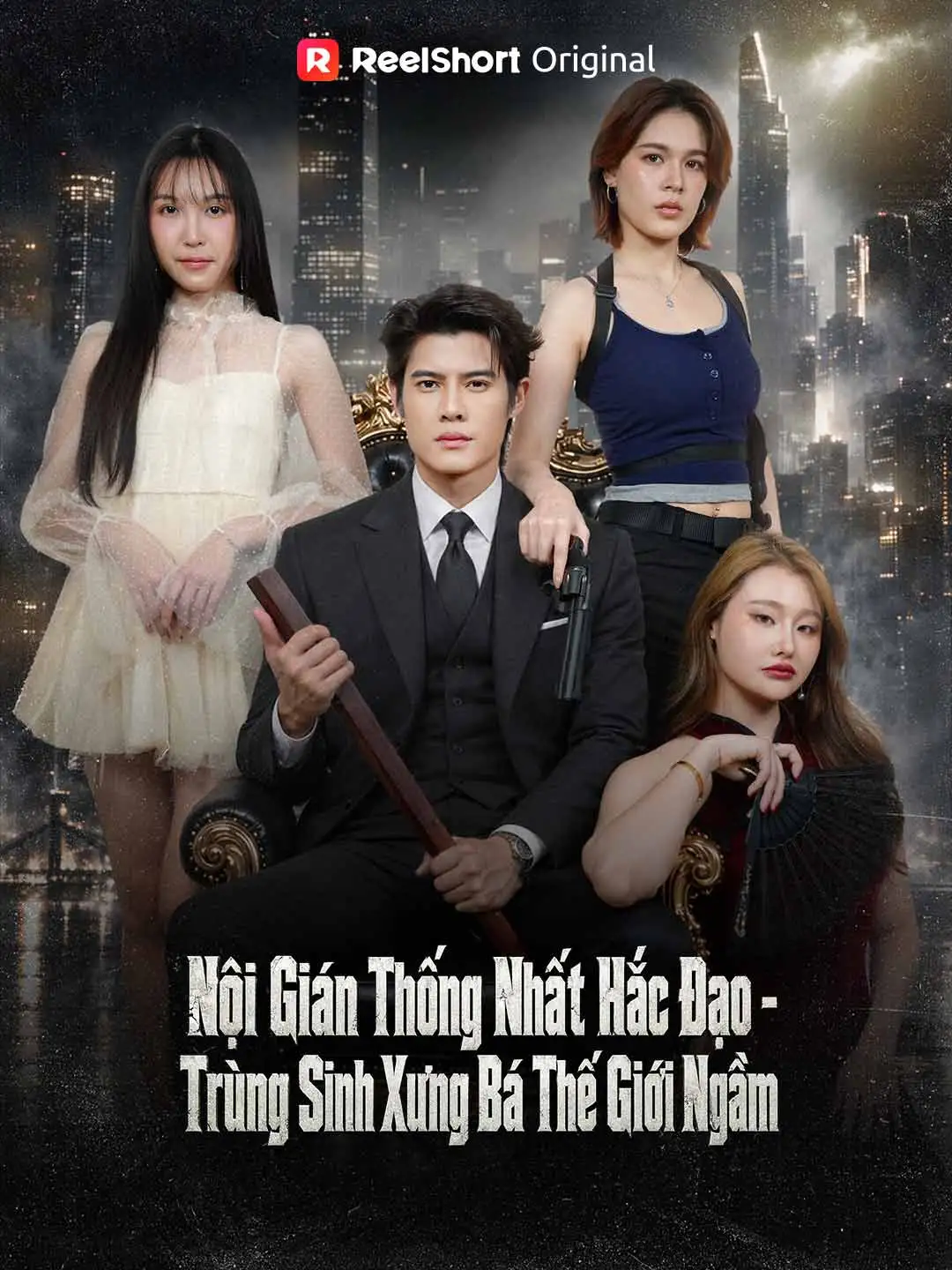 Nội Gián Thống Nhất Hắc Đạo - Trùng Sinh Xưng Bá Thế Giới Ngầm short drama poster