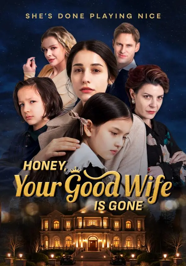 Honey, Your Good Wife Is Gone short drama poster