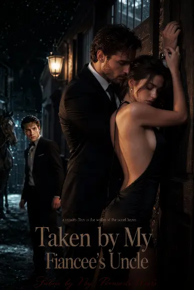 Taken byMy Fiancee's Uncle short drama poster