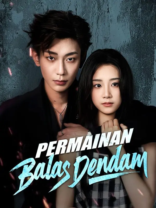 Permainan Balas Dendam short drama poster