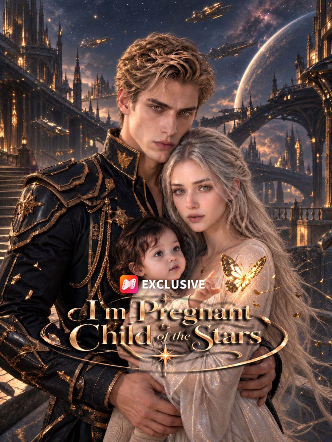 I'm Pregnant Child of the Stars short drama poster