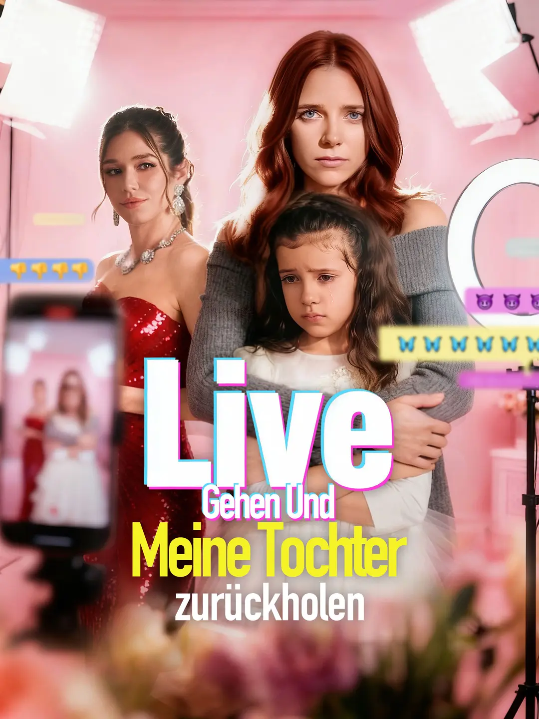 Live gehen und meine Tochter zurückholen short drama poster